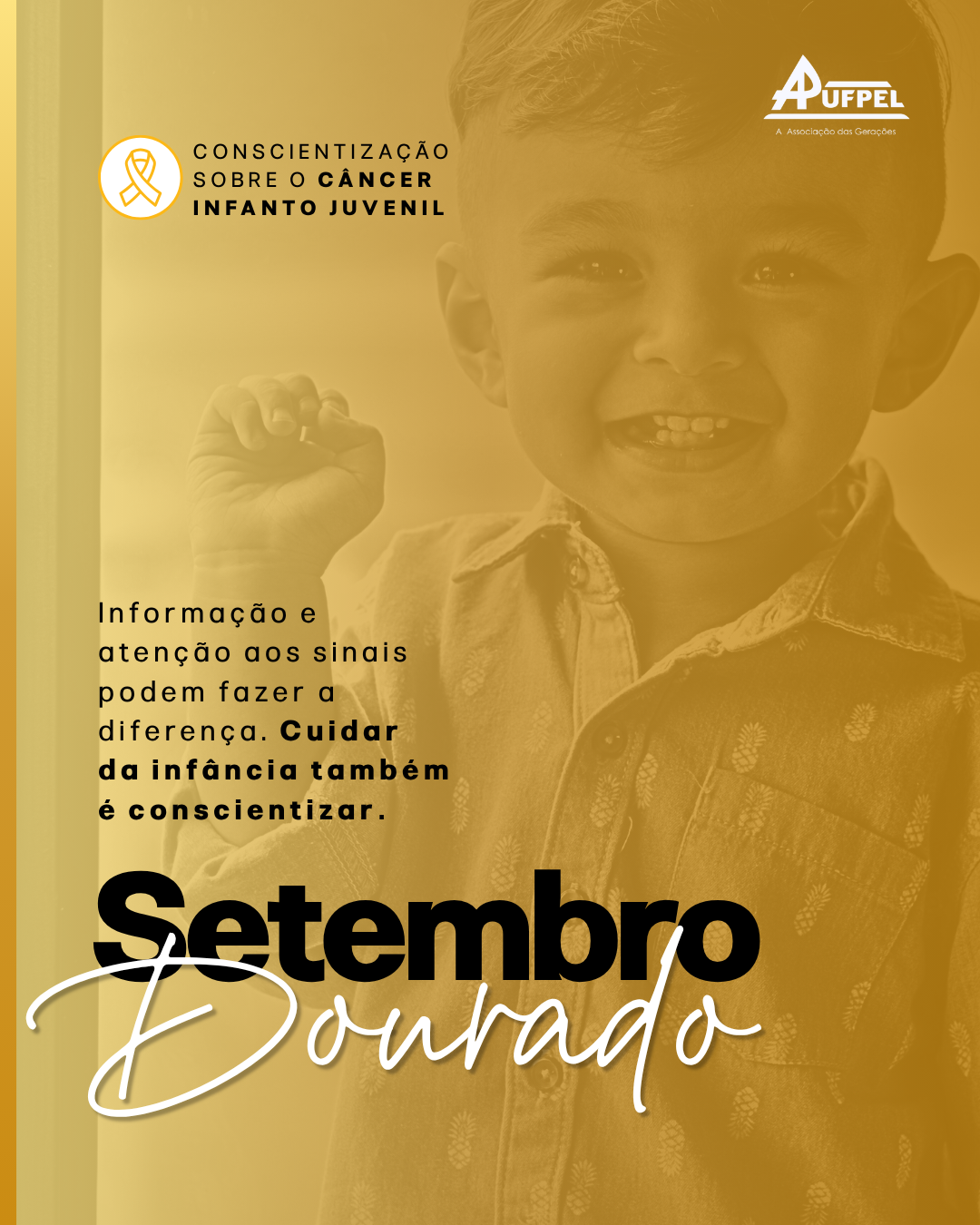 Setembro Dourado: conscientização sobre o câncer infantojuvenil - APUFPEL