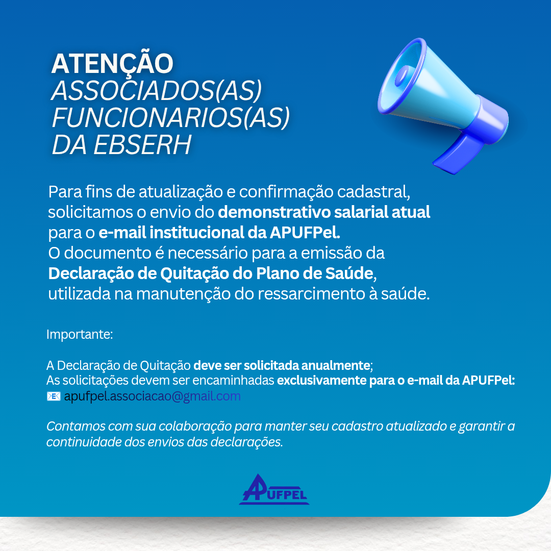Funcionários(as) da EBSERH devem enviar demonstrativo salarial atualizado à APUFPel - APUFPEL