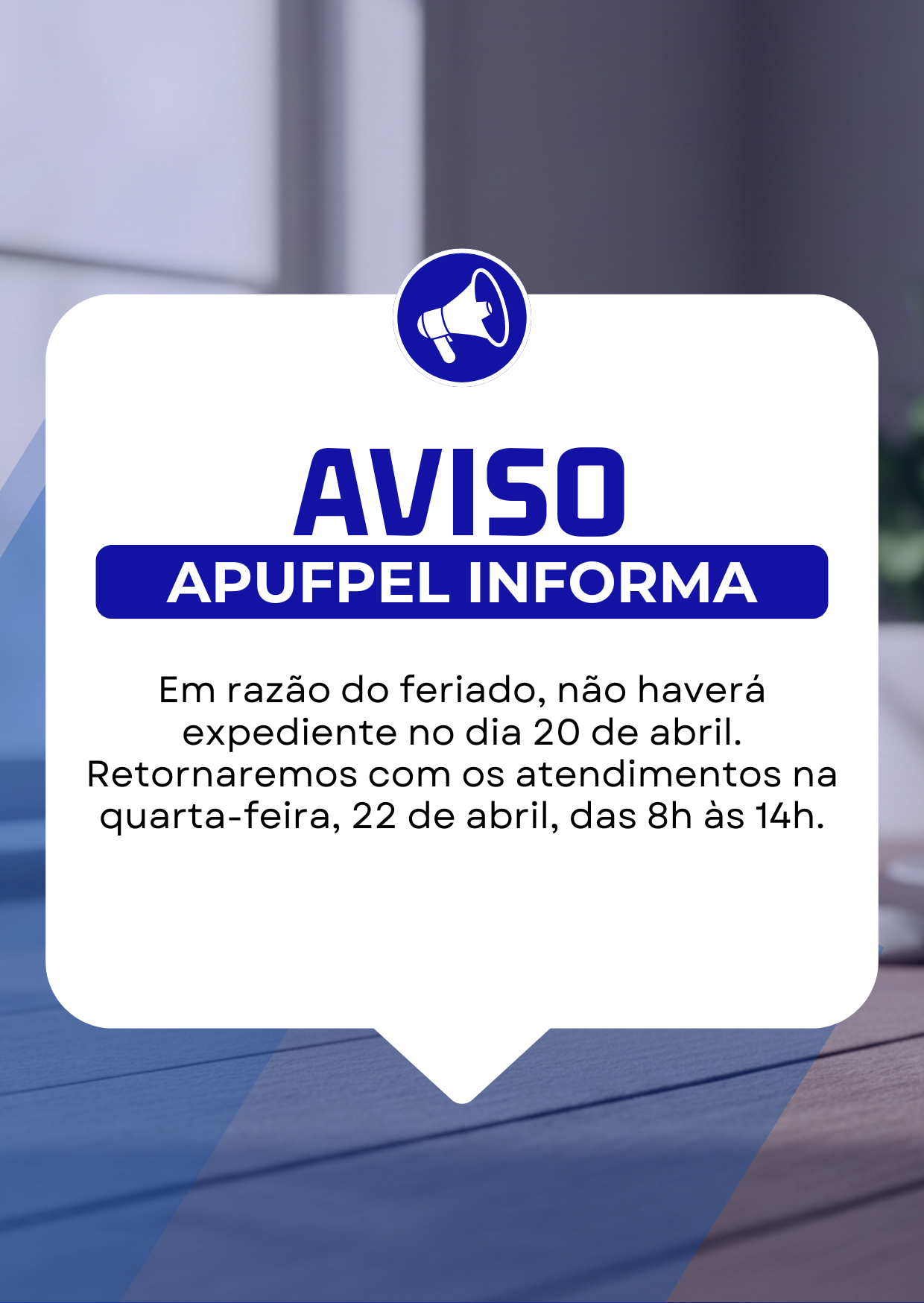 APUFPel informa: não haverá expediente no dia 20 de abril - APUFPEL