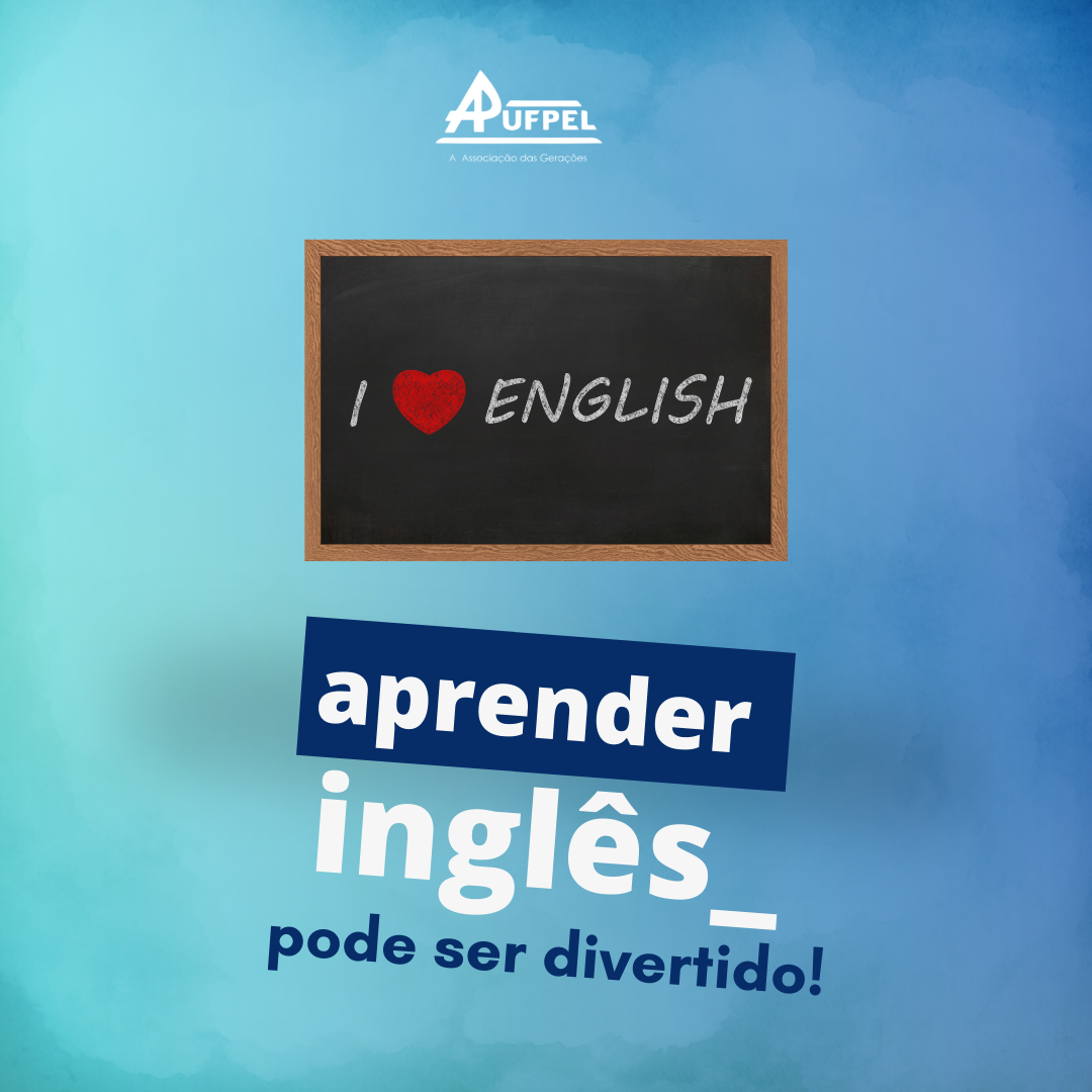 Aprender inglês pode ser divertido! - APUFPEL