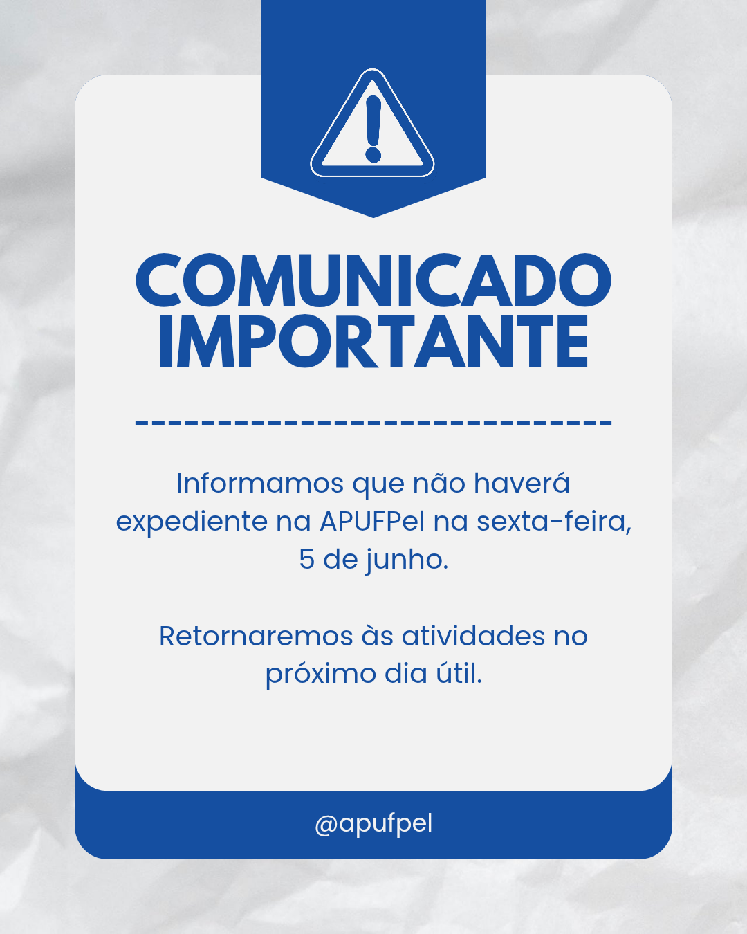 APUFPel informa suspensão de expediente nesta sexta-feira (5) - APUFPEL