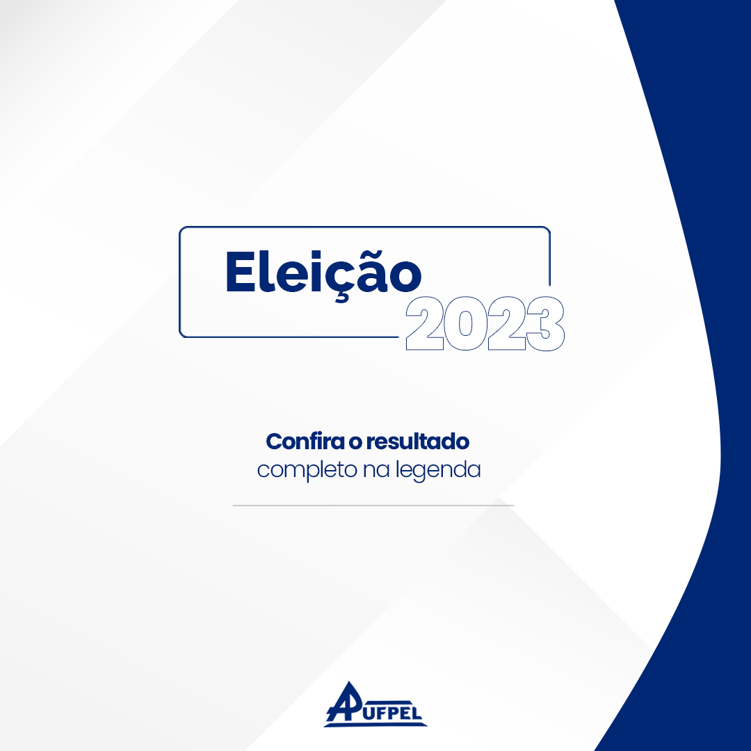 Resultado eleição 2023 - APUFPEL