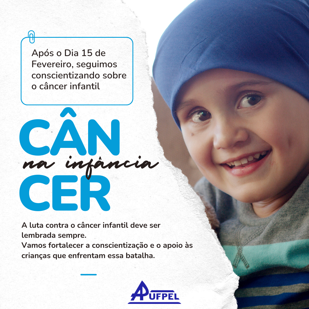  A conscientização sobre o câncer infantil vai muito além de uma data no calendário. - APUFPEL