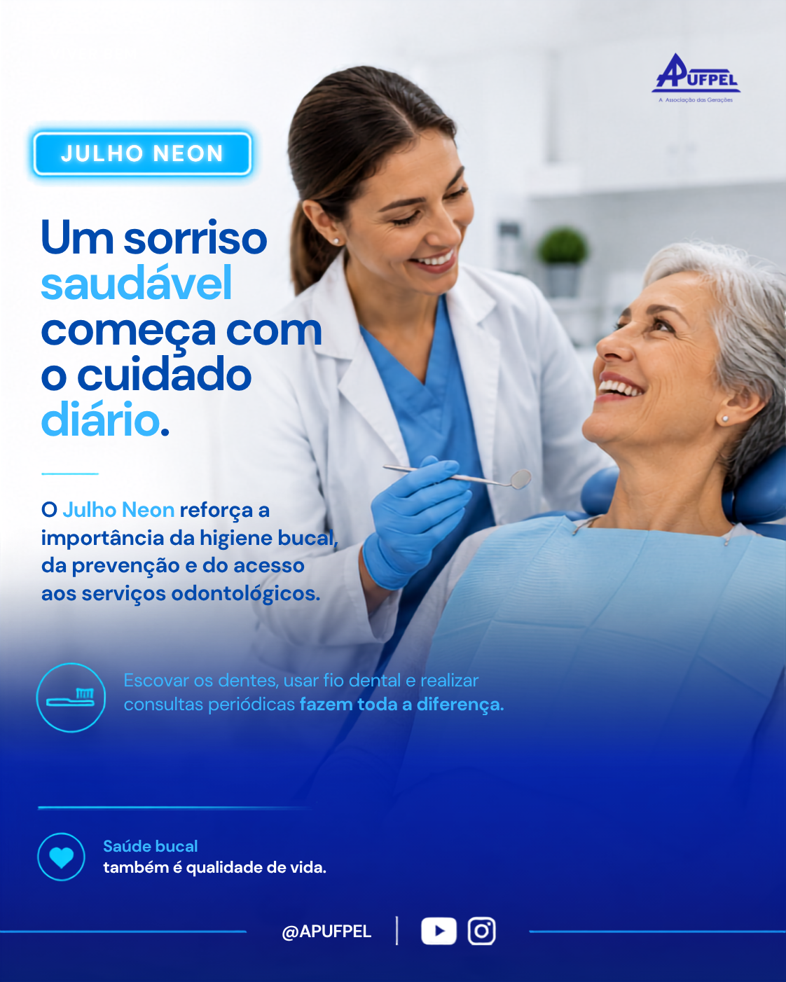 Julho Neon destaca a importância da prevenção e dos cuidados com a saúde bucal - APUFPEL