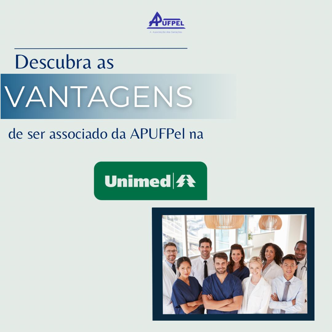 Descubra as vantagens de ser associado da APUFPel na Unimed - APUFPEL