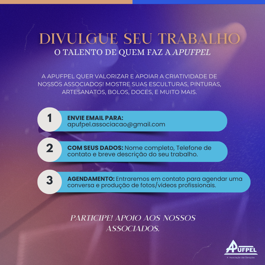 APUFPel lança projeto para divulgar os talentos e produções de seus associados - APUFPEL