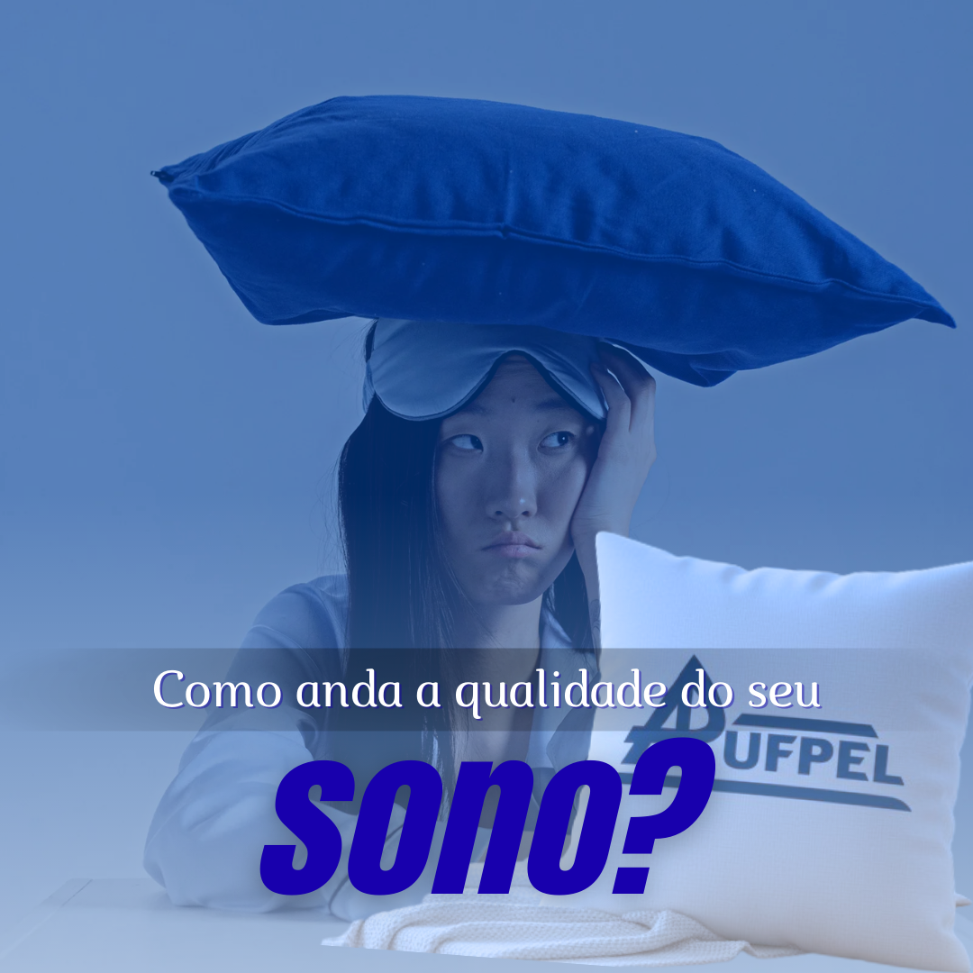 A Importância do Sono para a Saúde e Qualidade de Vida - APUFPEL