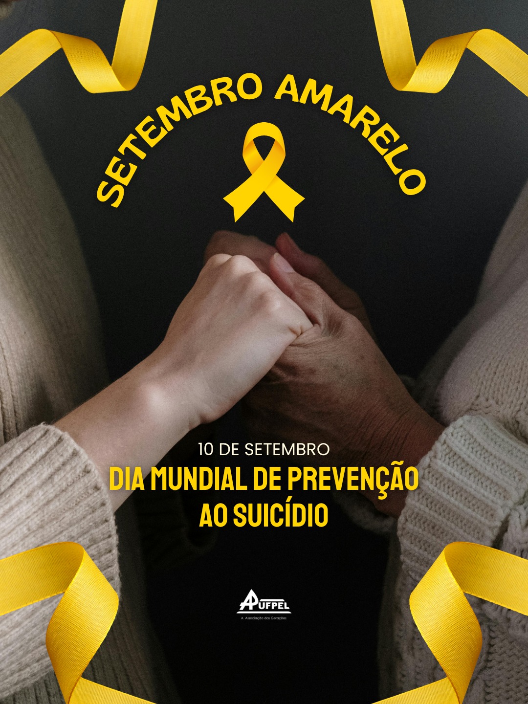 SETEMBRO AMARELO | PREVENÇÃO AO SUICÍDIO E VALORIZAÇÃO DA VIDA - APUFPEL
