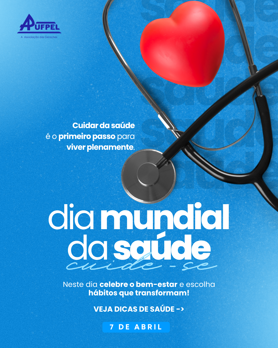 Dia Mundial da Saúde - APUFPEL