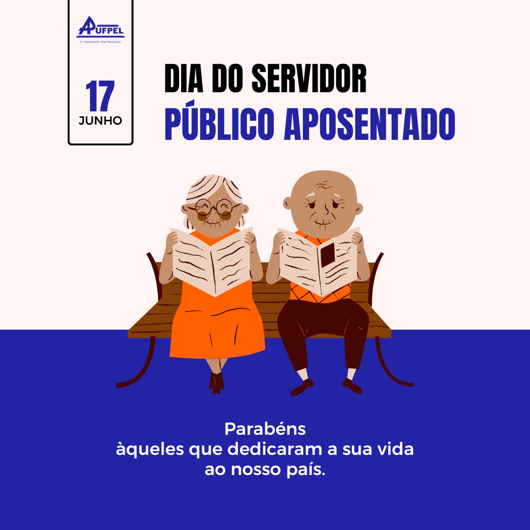 Dia do Funcionário Público Aposentado - APUFPEL