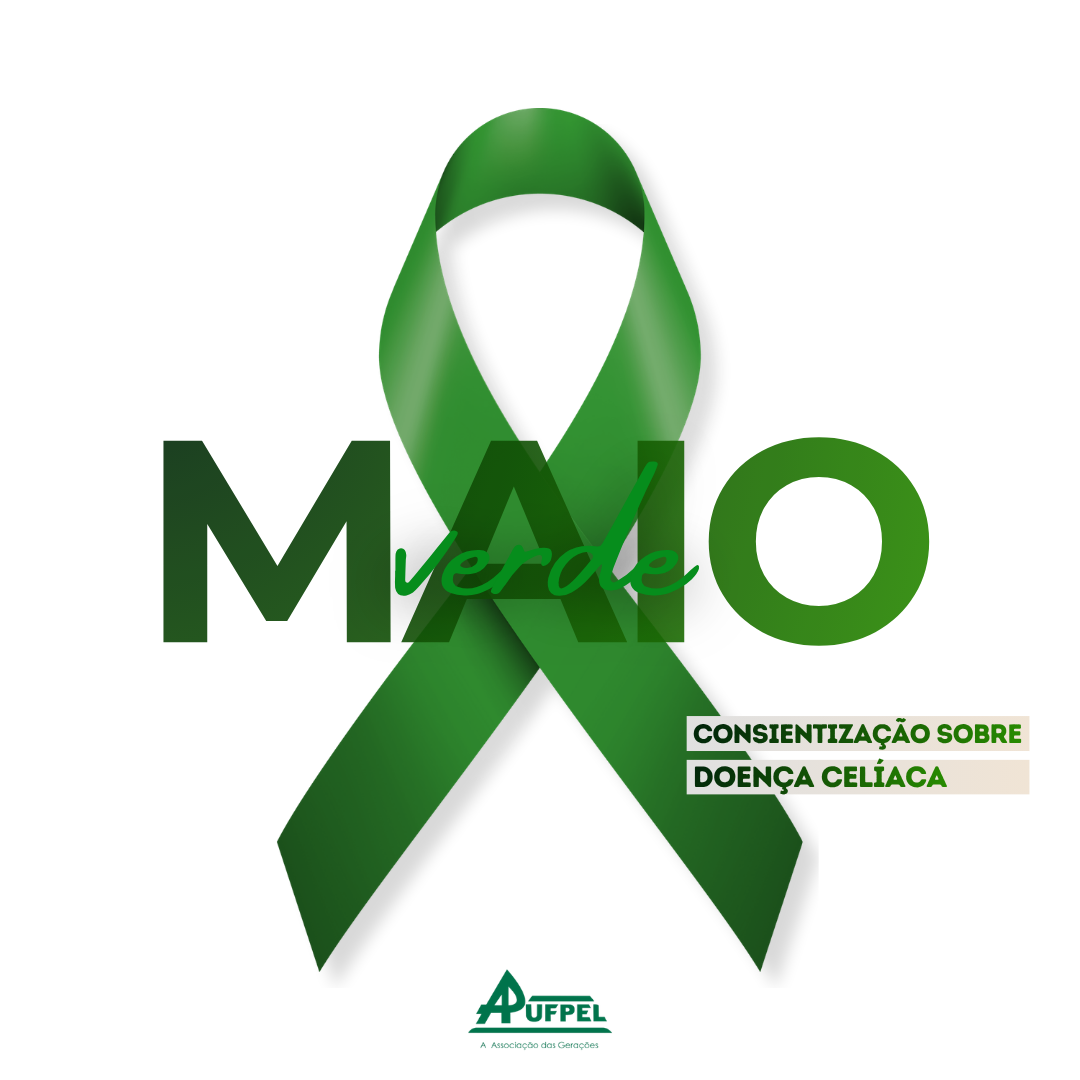 Maio Verde | Conscientização sobre a doença celíaca - APUFPEL