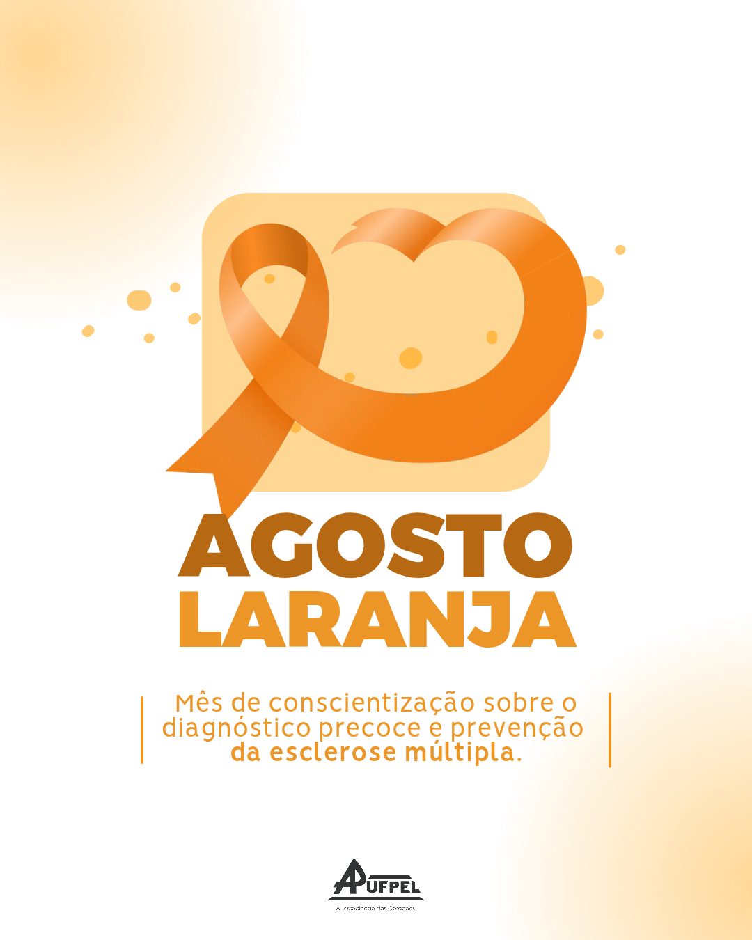 Agosto Laranja: conscientização sobre a Esclerose Múltipla - APUFPEL