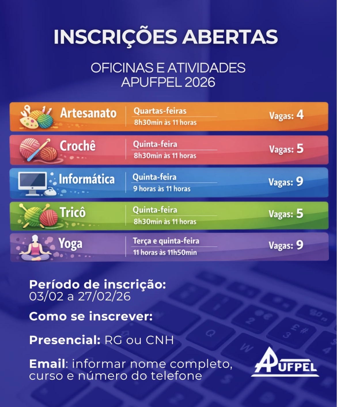  INSCRIÇÕES ABERTAS | OFICINAS E ATIVIDADES APUFPEL - APUFPEL