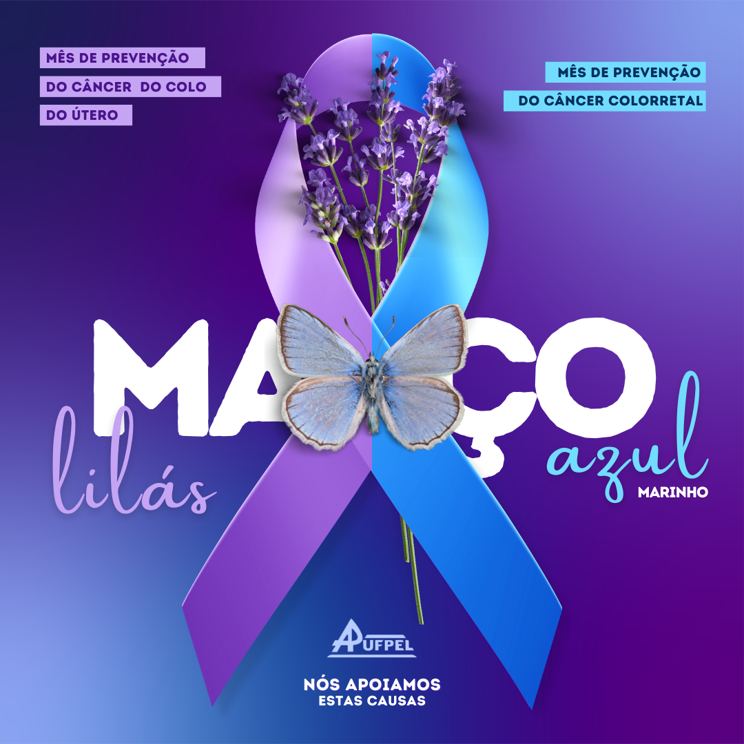 Março Lilás e Azul Marinho: Conscientização e Prevenção ao Câncer Salvam Vidas - APUFPEL