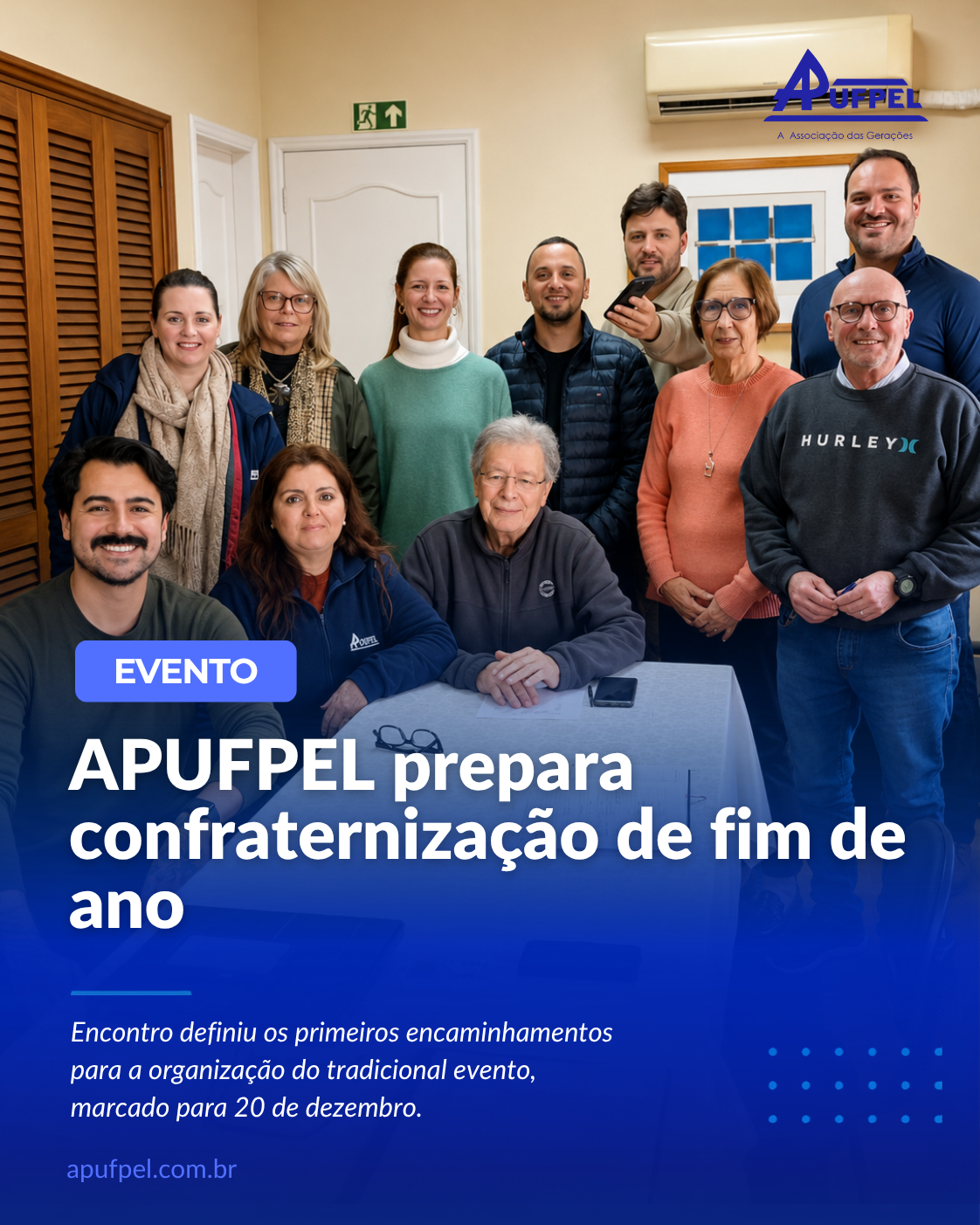 APUFPEL PREPARA CONFRATERNIZAÇÃO DE FIM DE ANO - APUFPEL