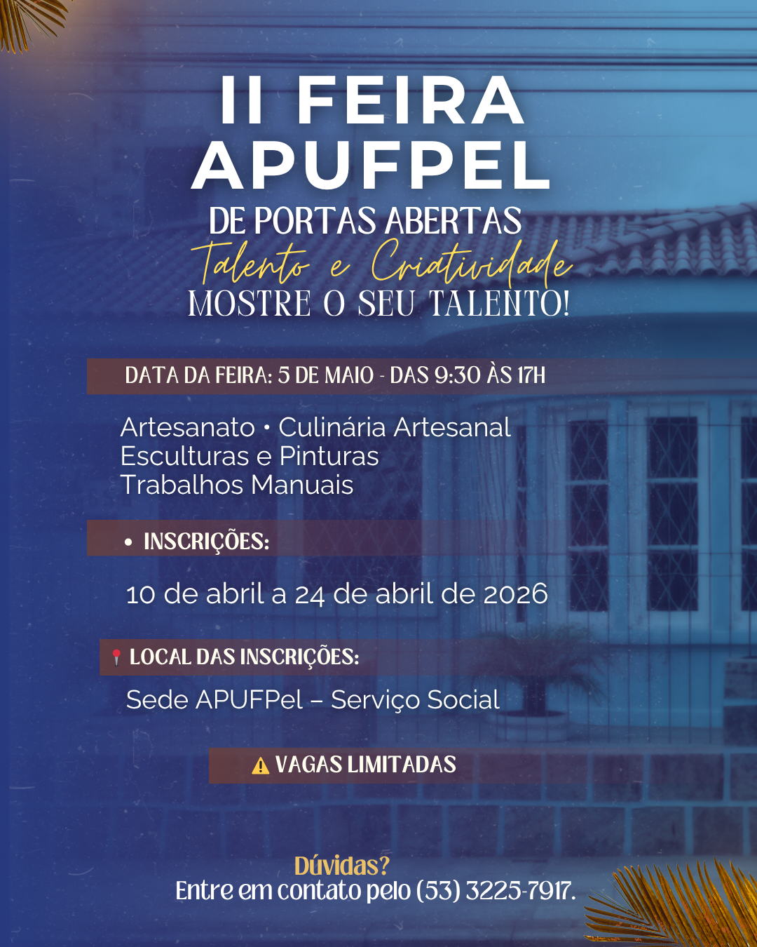 II Feira APUFPel de Portas Abertas - Talento e Criatividade  - APUFPEL