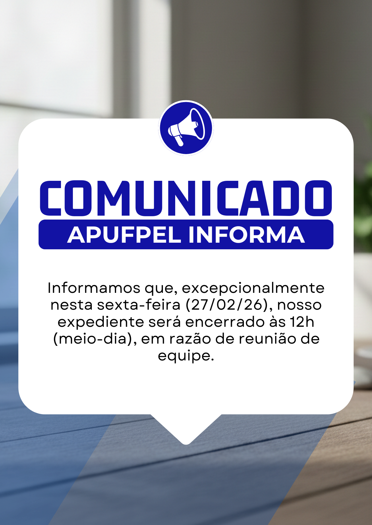 Expediente da APUFPEL será encerrado às 12h nesta sexta-feira (27/02/26) - APUFPEL